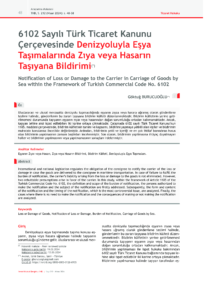 6102 Sayılı Türk Ticaret Kanunu Çerçevesinde Denizyoluyla Eşya Taşımalarında Zıya veya Hasarın Taşıyana Bildirimi